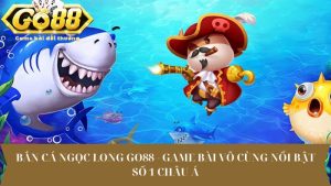 Bắn Cá Ngọc Long - Game Bài Vô Cùng Nổi Bật Số 1 Châu Á