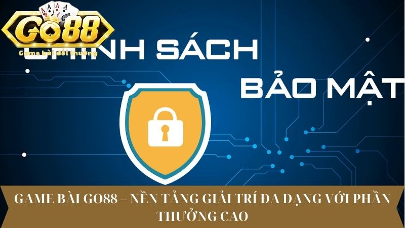 Điều kiện chính sách bảo mật thông tin khách hàng