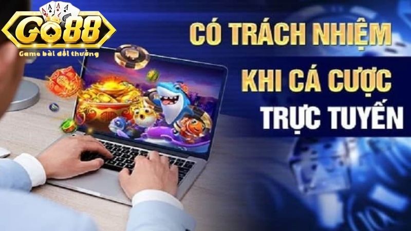 Các tính năng giúp bạn chơi trách nhiệm hiệu quả
