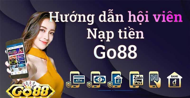 Tại sao phải nạp tiền tại Go88